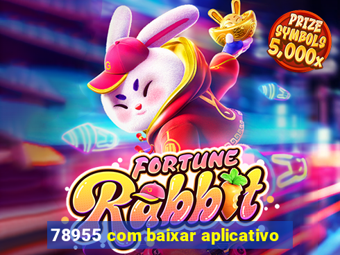 78955 com baixar aplicativo